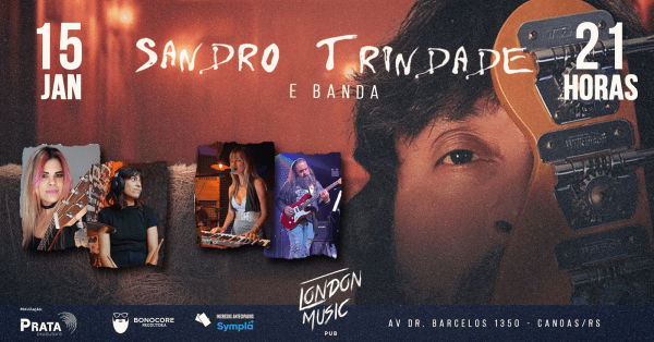 Imagem do evento SANDRO TRINDADE e banda ! de POA a Londres! dia 15 /01 no London em Canoas !