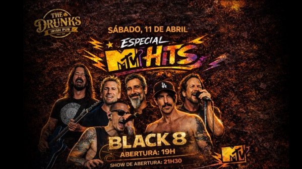 Imagem do evento ESPECIAL MTV HITS -BANDA BLACK 8