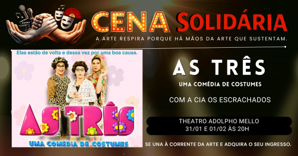 Imagem do evento AS TRÊS - UMA COMÉDIA DE COSTUMES - CENA SOLIDÁRIA