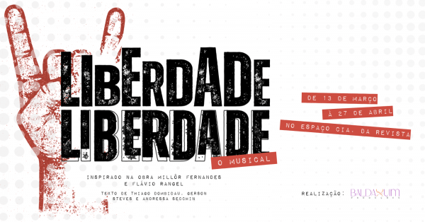 Imagem do evento Liberdade, Liberdade - O Musical | SP | 13/03 (sexta)  20h