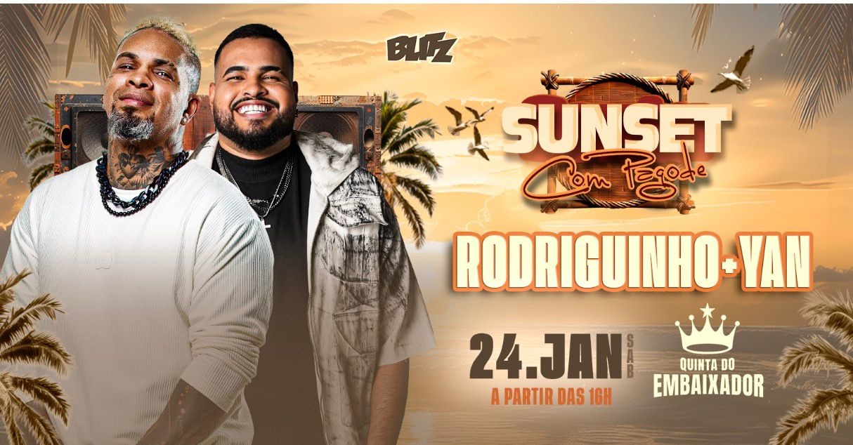 Sunset do Embaixador - Rodriguinho e Yan em Guarulhos