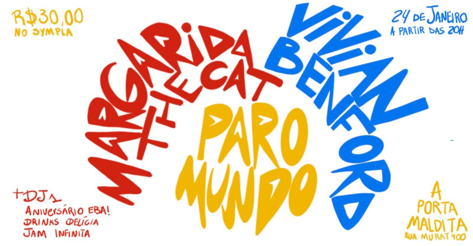 A PORTA MALDITA - VIVIAN BENFORD + PAROMUNDO + MARGARIDA THE CAT - São Paulo, SP