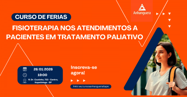 Imagem do evento CURSO DE FÉRIAS - FISIOTERAPIA NOS ATENDIMENTOS A PACIENTES EM TRATAMENTO PALIATIVO