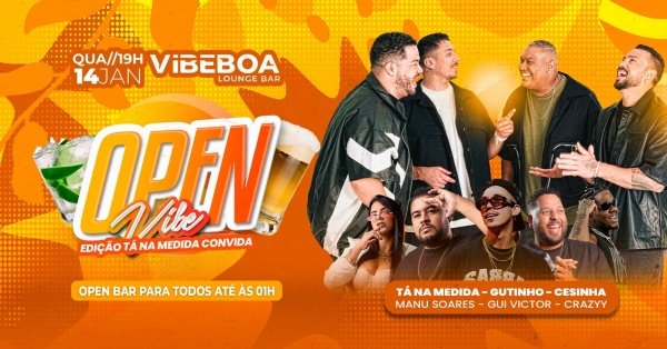 Imagem do evento OPEN VIBE | OPEN BAR ATÉ 01h | Vibe Boa Lounge Bar | Quarta - 14/01 - 19h