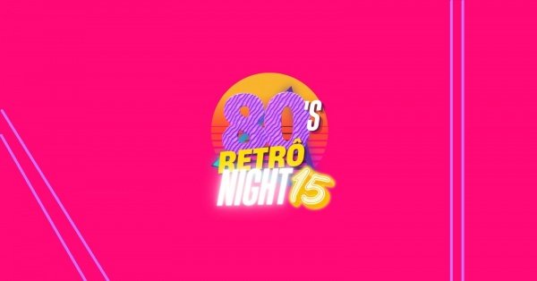 Imagem do evento RETRÔ NIGHT 15