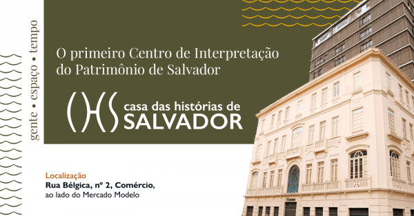 Imagem do evento Casa das Histórias de Salvador - De 13/01 à 18/01