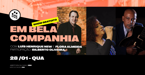 Imagem do evento EM BELA COMPANHIA: Flora Almeida, Luís Henrique New e Gilberto Oliveira