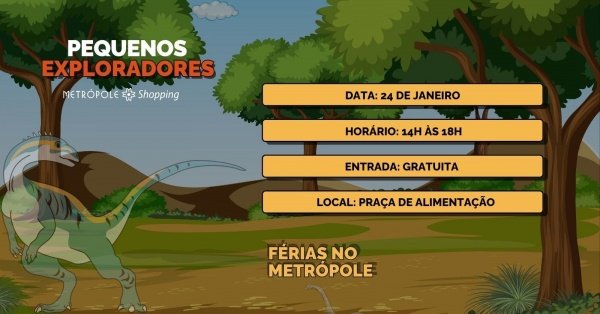 Imagem do evento PEQUENOS EXPLORADORES  - FÉRIAS NO METRÓPOLE