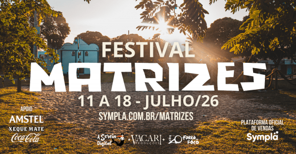 Imagem do evento Festival Matrizes 2026