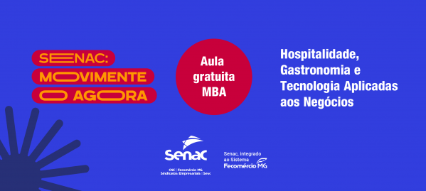 Imagem do evento Aula Experimental MBA: Hospitalidade, Gastronomia e Tecnologia aplicadas aos Negócios