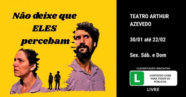 Imagem do evento Não deixe que ELES percebam