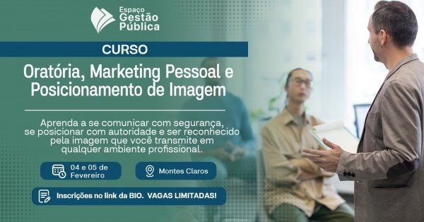 Imagem do evento CURSO PRESENCIAL - ORATÓRIA, MARKETING PESSOAL E POSICIONAMENTO DE IMAGEM