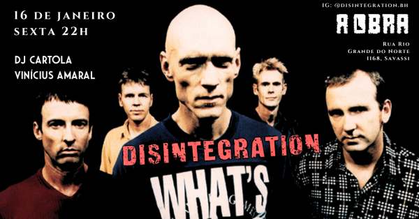 Imagem do evento DISINTEGRATION - ESPECIAL ONE HIT WONDER