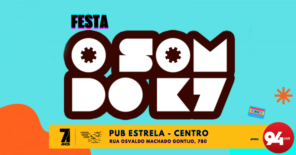 Imagem do evento FESTA O SOM DO K7