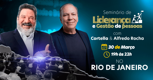 Imagem do evento CONGRESSO LIDERANÇA E GESTÃO DE PESSOAS com Mario Sergio Cortela e Alfredo Rocha no Rio de Janeiro