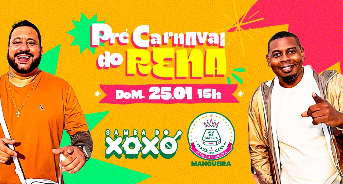 PRÉ CARNAVAL DO RENA DOMINGO 25/01 XOXÓ E BATERIA DA MANGUEIRA 15H - Rio de Janeiro, RJ