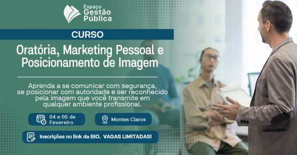 Imagem do evento CURSO PRESENCIAL - ORATÓRIA, MARKETING PESSOAL E POSICIONAMENTO DE IMAGEM