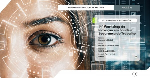 Imagem do evento 14 º Workshop de Inovação em SST - Macaé - RJ