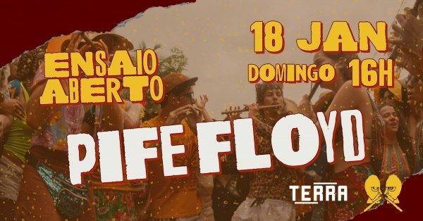 Imagem do evento ENSAIO ABERTO  PIFE FLOYD 2026