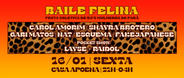 Imagem do evento BAILE FELINA - O PRIMEIRO RUGIDO DAS FELINAS