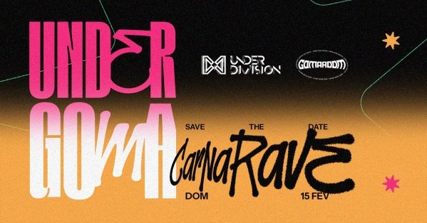 Imagem do evento Under+Goma Apres: CarnaRave