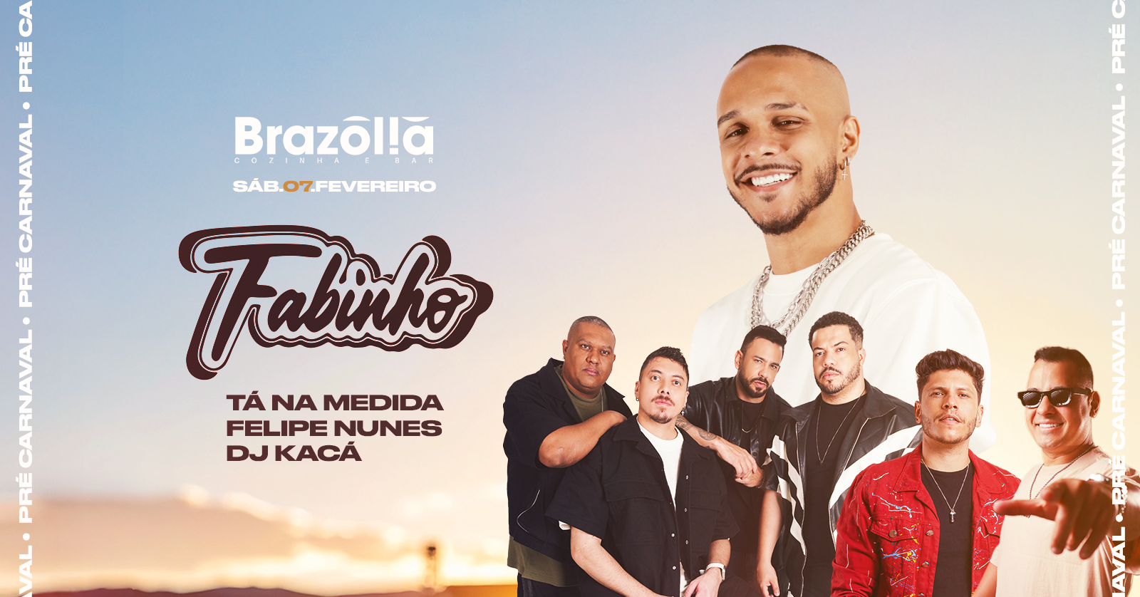 Fabinho | Pela primeira vez no Brazólia! - 07 de Fevereiro - Brasília, DF