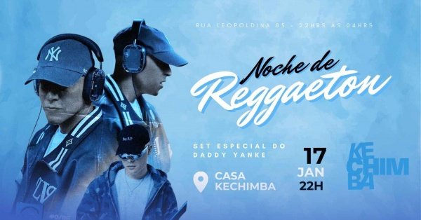Imagem do evento NOCHE DE REGGAETON - SET DADDY YANKE - MUCHO PERREO! SÁBADO 17 DE JANEIRO