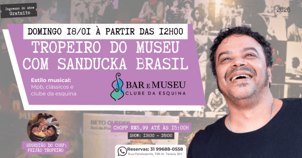 Imagem do evento TROPEIRO NO MUSEU COM SANDUCKA BRASIL
