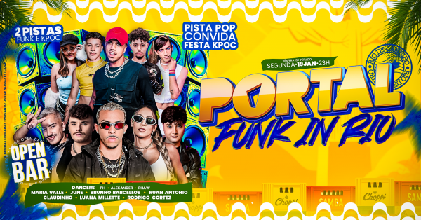 Imagem do evento 19/01 - PORTAL RIO CONVIDA KPOC • MEGA OPEN BAR + DUAS PISTAS