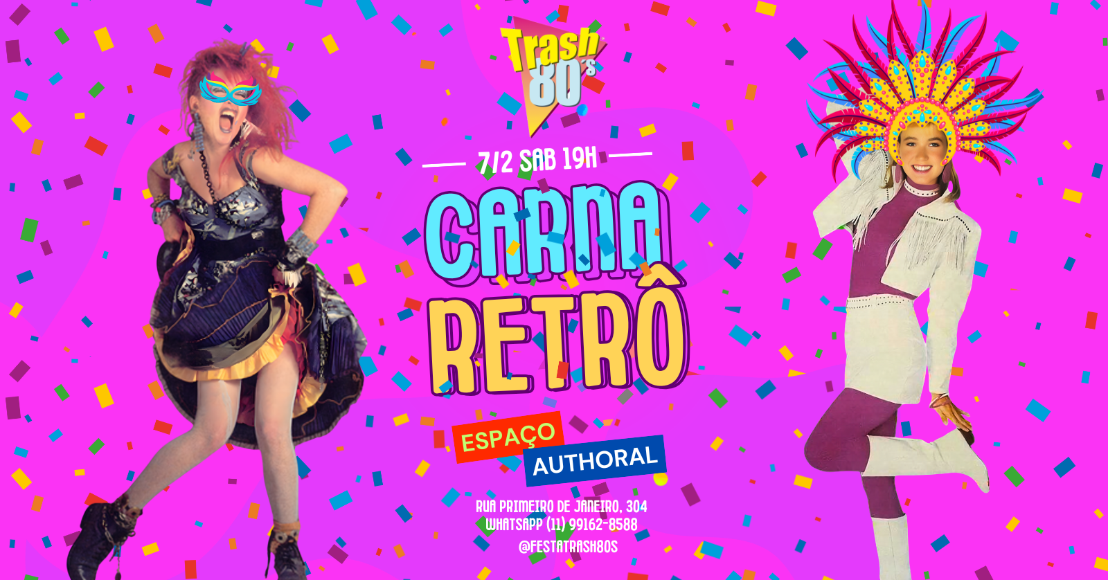 Trash 80s Carna Retrô no Authoral - 7/2 - São Paulo, SP