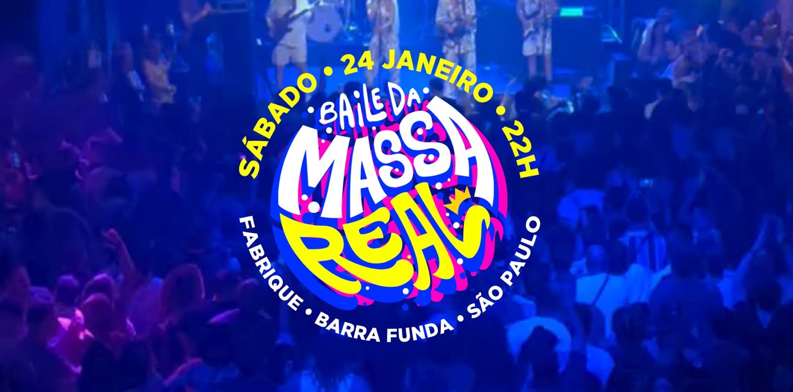 Baile da Massa Real - 24 de Janeiro no Fabrique às 22h - São Paulo, SP