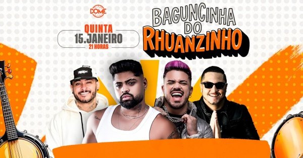 Imagem do evento BAGUNCINHA DO RHUANZINHO | QUINTA| 15/01 | 21HRS
