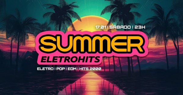 Imagem do evento 17.02 SUMMER ELETROHITS NO BDZ