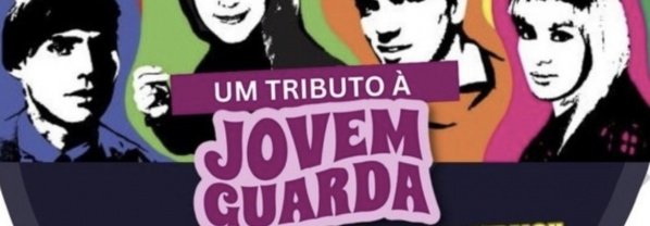 Imagem do evento Jovem Guarda - Tributo com show ao vivo