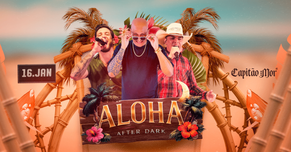 Imagem do evento ALOHA | 16.01 SEXTA  - 22H