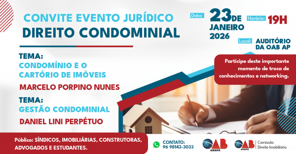 Imagem do evento Direito Condominial na OAB/AP: Condomínio, Cartório de Imóveis e Gestão Condominial