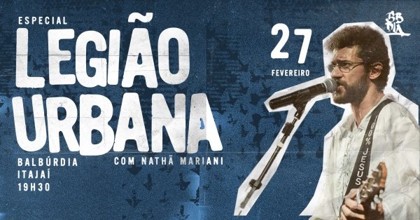 Imagem do evento ESPECIAL LEGIÃO URBANA - COM NATHAN MARIANE