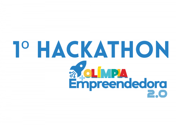 Imagem do evento 1º HACKATHON - OLÍMPIA + EMPREENDEDORA 2.0