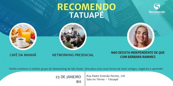 Imagem do evento Recomendo Tatuapé. Um networking diferente com o melhor café de negócios da região.