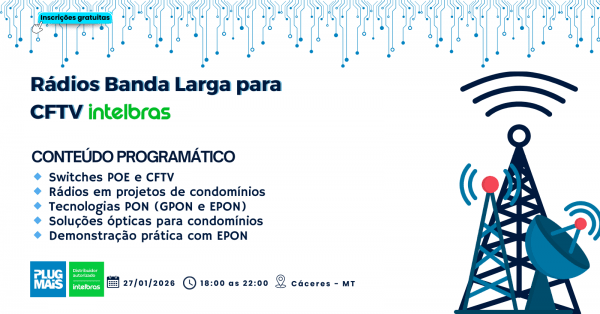 Imagem do evento (CÁCERES) TREINAMENTO TÉCNICO - RÁDIOS BANDA LARGA PARA CFTV INTELBRAS