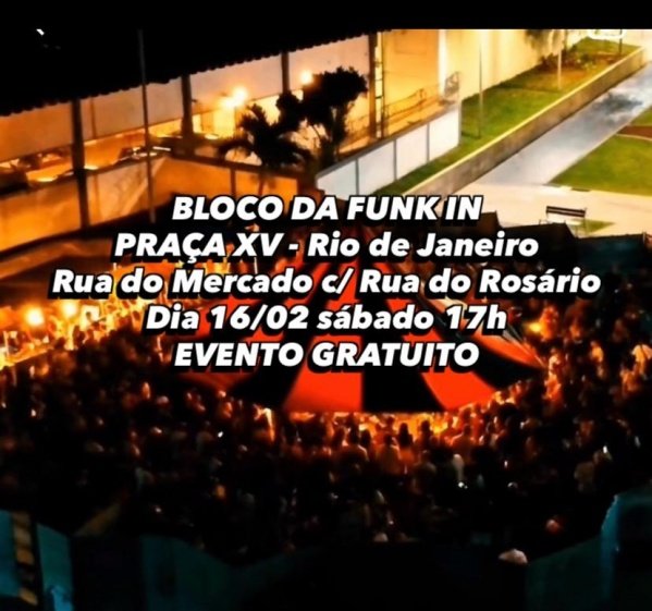 Imagem do evento BLOCO DA FUNK IN 16/2 RUA DO MERCADO COM RUA DO ROSARIO GRATUITO 17H  