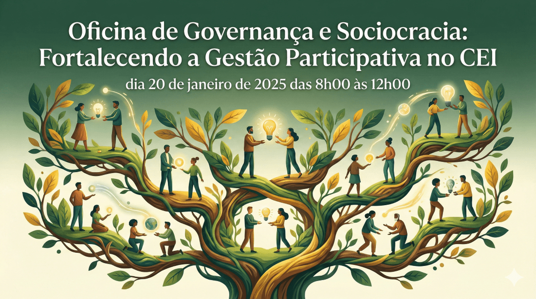Oficina de Governança e Sociocracia: Fortalecendo a Gestão ...