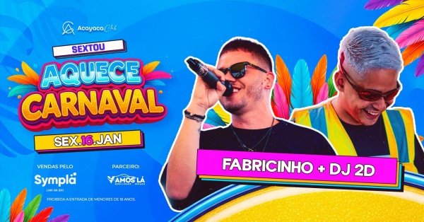 Imagem do evento Aquece Carnaval - Fabricinho + Dj 2D