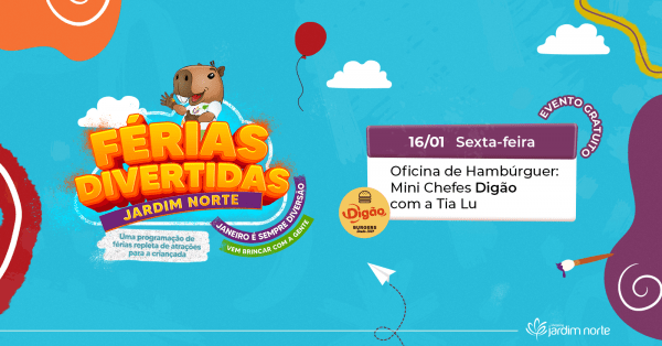 Imagem do evento Oficina de Hambúrguer: Mini Chefes Digão com a Tia Lu | Férias Divertidas 2026