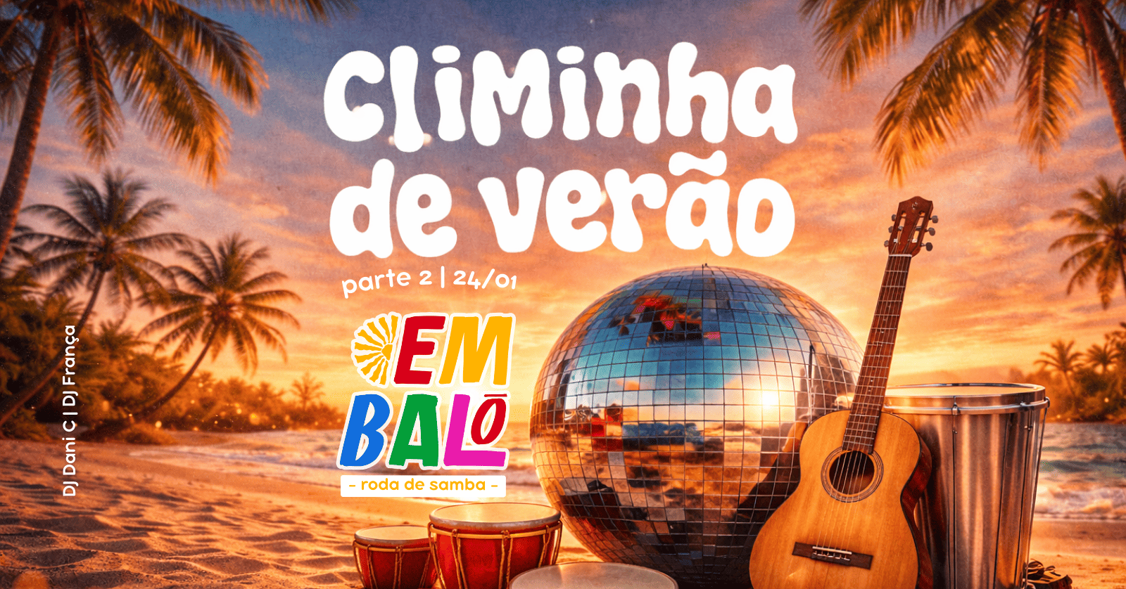 CLIMINHA DE VERÃO COM EMBALÔ | 24/01 - Xangri-lá, RS