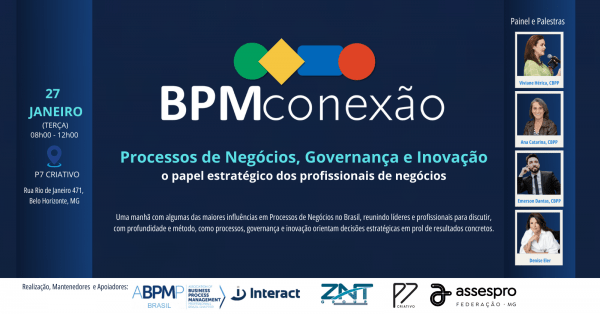 Imagem do evento BPM CONEXÃO MG| Processos, Governança e Inovação: o papel estratégico dos profissionais de negócios
