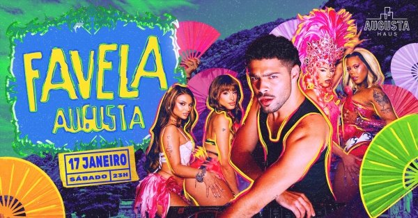 Imagem do evento FAVELA AUGUSTA | 17/JAN
