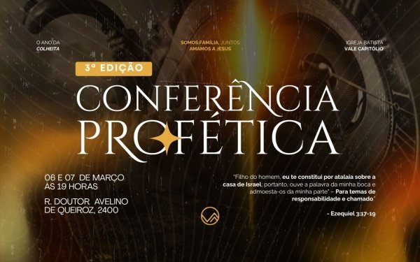 Imagem do evento 3ª CONFERÊNCIA PROFÉTICA - IGREJA VALE CAPITÓLIO
