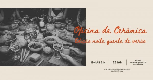 Imagem do evento Oficina de Cerâmica - Edição: Noite quente de verão