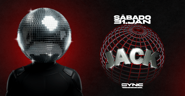 Imagem do evento JACK IN THE HOUSE - 31 DE JANEIRO